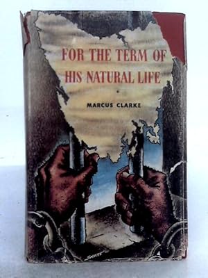 Imagen del vendedor de For the Term of his Natural Life a la venta por World of Rare Books