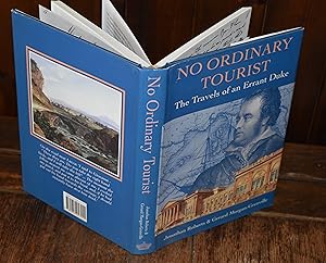 Seller image for NO ORDINARY TOURIST - THE TRAVELS OF AN ERRANT DUKE for sale by CHESIL BEACH BOOKS