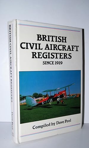 Seller image for British Civil Aircraft Registers Since 1919 for sale by Nugget Box  (PBFA)