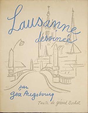 Imagen del vendedor de Lausanne dessine par G. Augsbourg. Texte de Grard Buchet. a la venta por Harteveld Rare Books Ltd.