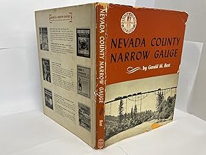 Seller image for NEVADA COUNTY NARROW GAUGE for sale by Second Story Books, ABAA