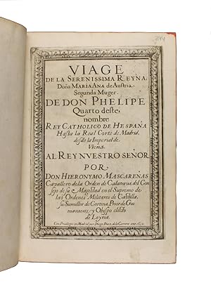 Imagen del vendedor de Viage de la Serenissima Reyna Doña Mara Ana de Austria segunda muger de Don Phelipe Quarto deste nombre. Hasta la Real Corte de Madrid, desde la Imperial de Viena. a la venta por Librera Jos Porra Turanzas S.A.