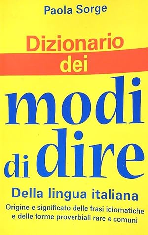 Bild des Verkufers fr Dizionario dei modi di dire della lingua italiana zum Verkauf von Librodifaccia