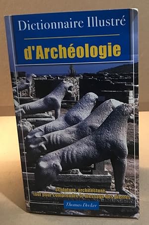 Dictionnaire illustré d'archéologie