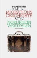 Bild des Verkufers fr Kleine Migrationsgeschichte von Nordrhein-Westfalen zum Verkauf von moluna