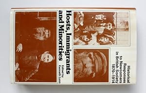 Imagen del vendedor de Hosts, Immigrants and Minorities. Historical responses to newcomers in British society 1870-1914. a la venta por Vortex Books