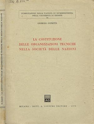 Immagine del venditore per La costituzione delle organizzazioni tecniche nella societ delle nazioni venduto da Biblioteca di Babele