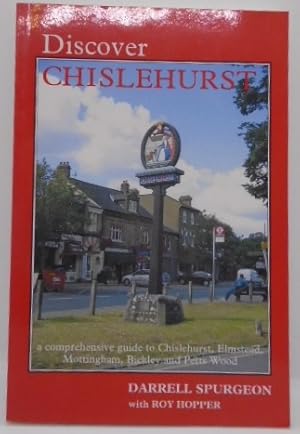 Seller image for Discover Chislehurst and its Environs for sale by Juniper Books