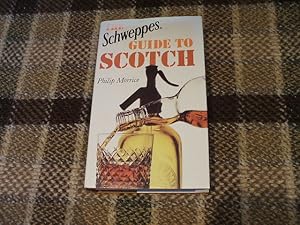 Seller image for Schweppes Guide To Scotch Pbfa for sale by M & P BOOKS   PBFA MEMBER