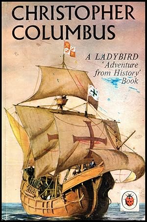 Ladybird Book Series - Christopher Columbus - No.561 -- Adventure From History Book 561