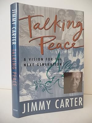 Talking Peace: A Vision for the Next Generation, (Signed)