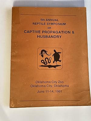 5th ANNUAL INTERNATIONAL HERPETOLOGICAL SYMPOSIUM ON CAPTIVE PROPAGATION AND HUSBANDRY, JUNE 11 -...