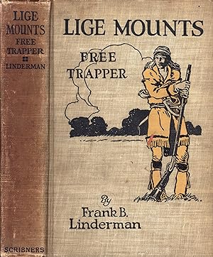 Seller image for Lige Mounts: Free Trapper for sale by Back of Beyond Books WH