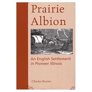 Seller image for Prairie Albion: An English Settlement in Pioneer Illinois (Shawnee Classics) (Paperback) for sale by InventoryMasters