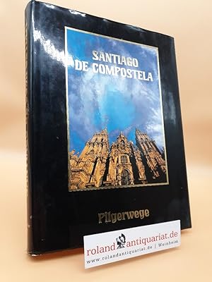 Seller image for Santiago de Compostela : Pilgerwege (1995) for sale by Roland Antiquariat UG haftungsbeschrnkt