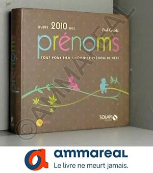 Image du vendeur pour Guide 2010 des prnoms : Tout pour bien choisir le prnom de bb mis en vente par Ammareal