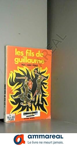 Seller image for Les fils de Guillaume. for sale by Ammareal