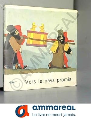 Bild des Verkufers fr Vers le pays promis zum Verkauf von Ammareal