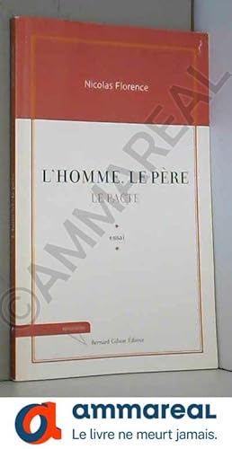 Seller image for L'homme, le pre : Le pacte for sale by Ammareal