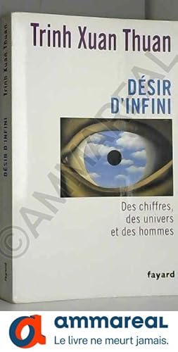 Bild des Verkufers fr Dsir d'infini: Des chiffres, des univers et des hommes zum Verkauf von Ammareal