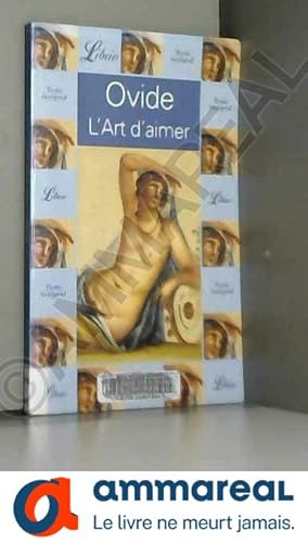 Image du vendeur pour L'Art d'aimer mis en vente par Ammareal