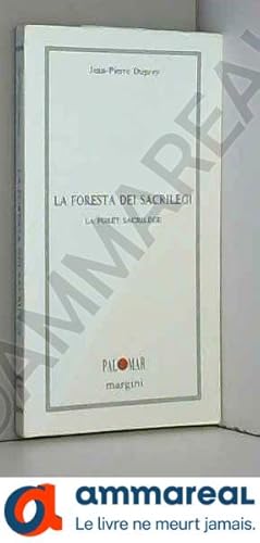 Immagine del venditore per La foresta dei sacrilegi-La fort sacrilge venduto da Ammareal