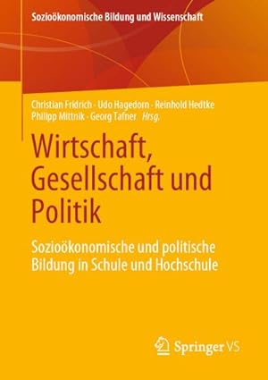 Immagine del venditore per Wirtschaft, Gesellschaft und Politik venduto da BuchWeltWeit Ludwig Meier e.K.