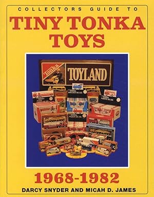 Seller image for Collectors Guide to Tiny Tonka Toys 1968-1982 for sale by Collector Bookstore