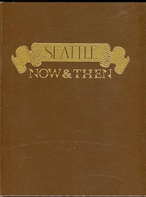 Seattle Now & Then