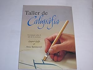 Seller image for Taller de caligrafia. Un manual sobre arte de escritura for sale by Der-Philo-soph