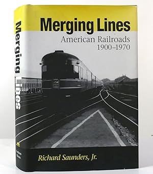 MERGING LINES American Railroads, 1900-1970