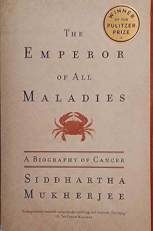 Emperor of All Maladies: A Biography of Cancer