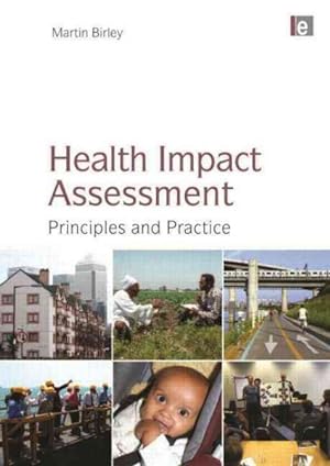 Imagen del vendedor de Health Impact Assessment : Principles and Practice a la venta por GreatBookPrices