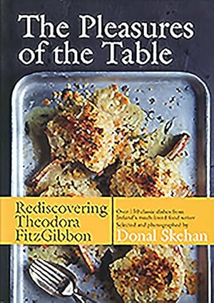 Seller image for Pleasures of the Table : Rediscovering Theodora Fitzgibbon for sale by GreatBookPrices