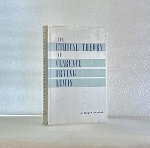 Ethical Theory of Clarence Irving Lewis