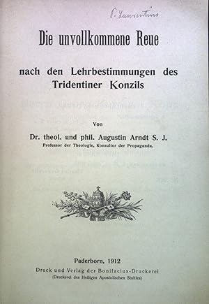 Image du vendeur pour Die unvollkommene Reue: nach den Lehrbestimmungen des Tridentiner Konzils. mis en vente par books4less (Versandantiquariat Petra Gros GmbH & Co. KG)