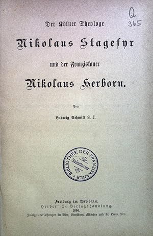 Imagen del vendedor de Der K�lner Theologe Nikolaus Stagefyr und der Franziskaner Nikolaus Herbon. a la venta por books4less (Versandantiquariat Petra Gros GmbH & Co. KG)