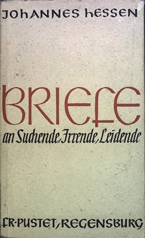 Bild des Verkufers fr Briefe an Suchende, Irrende, Leidende zum Verkauf von books4less (Versandantiquariat Petra Gros GmbH & Co. KG)