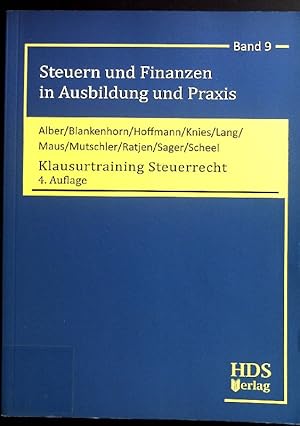 Immagine del venditore per Klausurtraining Steuerrecht. Steuern und Finanzen in Ausbildung und Praxis ; Band 9 venduto da books4less (Versandantiquariat Petra Gros GmbH & Co. KG)