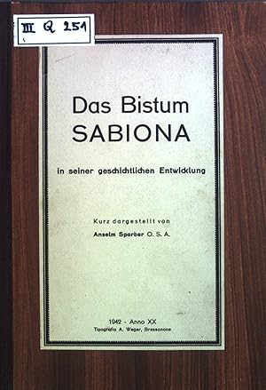 Bild des Verkufers fr Das Bistum Sabiona in seiner geschichtlichen Entwicklung. zum Verkauf von books4less (Versandantiquariat Petra Gros GmbH & Co. KG)