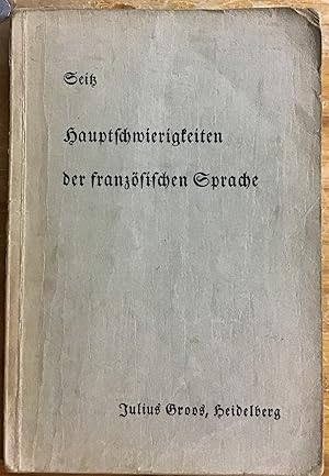 Hauptschwierigkeiten der französischen Sprache : Methode Gaspey-Otto-Sauer. Sammlung von Beispiel...