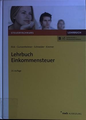 Seller image for Lehrbuch Einkommensteuer. Steuerfachkurs - Lehrbuch; NWB-Ausbildung for sale by books4less (Versandantiquariat Petra Gros GmbH & Co. KG)