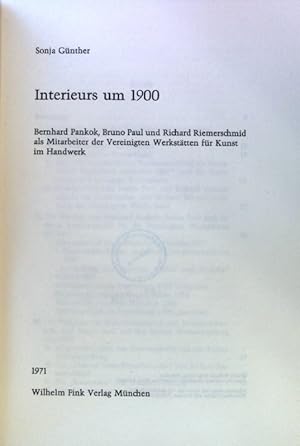 Bild des Verkufers fr Interieurs um 1900. Bernhard Pankok, Bruno Paul u. Richard Riemerschmid als Mitarbeiter der Vereinigten Werksttten fr Kunst im Handwerk; zum Verkauf von books4less (Versandantiquariat Petra Gros GmbH & Co. KG)