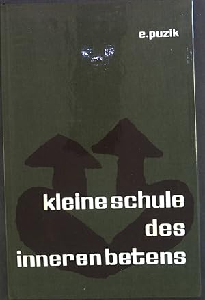 Seller image for Kleine Schule des inneren Betens for sale by books4less (Versandantiquariat Petra Gros GmbH & Co. KG)
