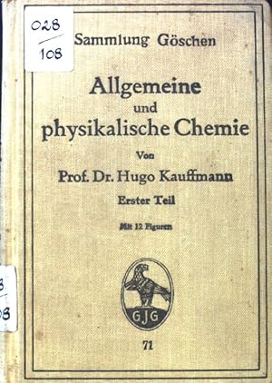 Immagine del venditore per Allgemeine und physikalische Chemie; Sammlung Gschen ; 71; Teil 1. venduto da books4less (Versandantiquariat Petra Gros GmbH & Co. KG)