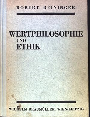 Seller image for Wertphilosophie und Ethik : Die Frage nach dem Sinn des Lebens als Grundlage einer Wertordnung; for sale by books4less (Versandantiquariat Petra Gros GmbH & Co. KG)