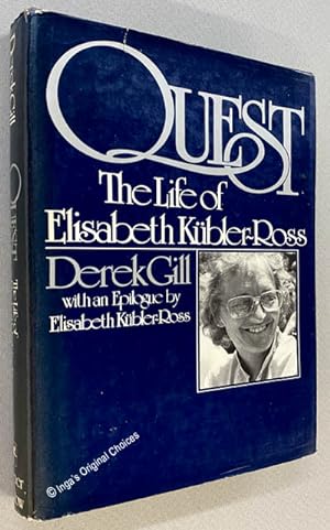 Quest: The Life of Elisabeth Kübler-Ross