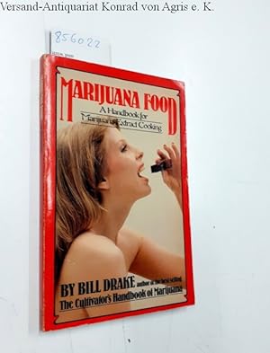 MARIJUANA FOOD: A Handbook for Marijuana Extract Cooking