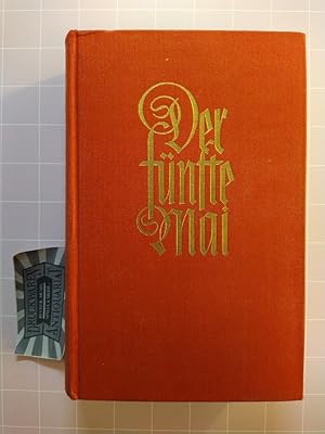 Bild des Verkufers fr Der fnfte Mai. Ein Roman aus dem alten Hamburg. zum Verkauf von Druckwaren Antiquariat
