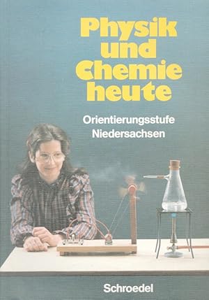 Bild des Verkufers fr Physik und Chemie heute - Orientierungsstufe Niedersachsen zum Verkauf von Versandantiquariat Nussbaum